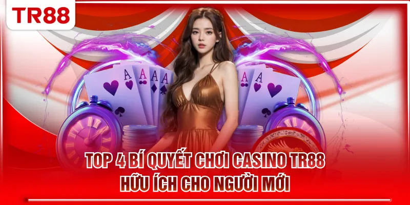 Bí quyết chơi casino TR88